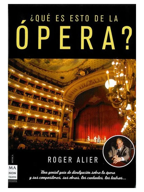 ¿Qué es esto de la Ópera?